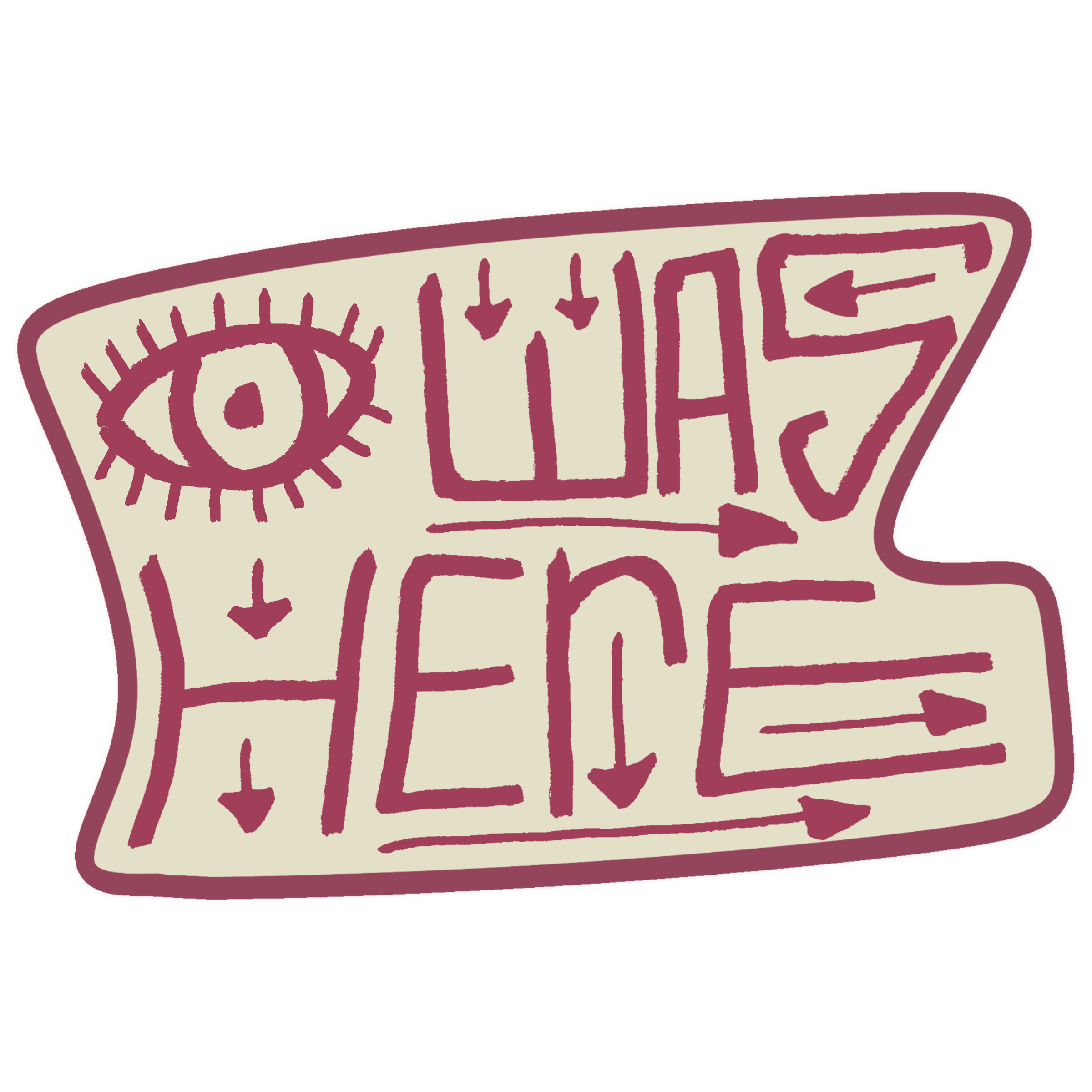 Eye Was Here | Die-Cut Sticker