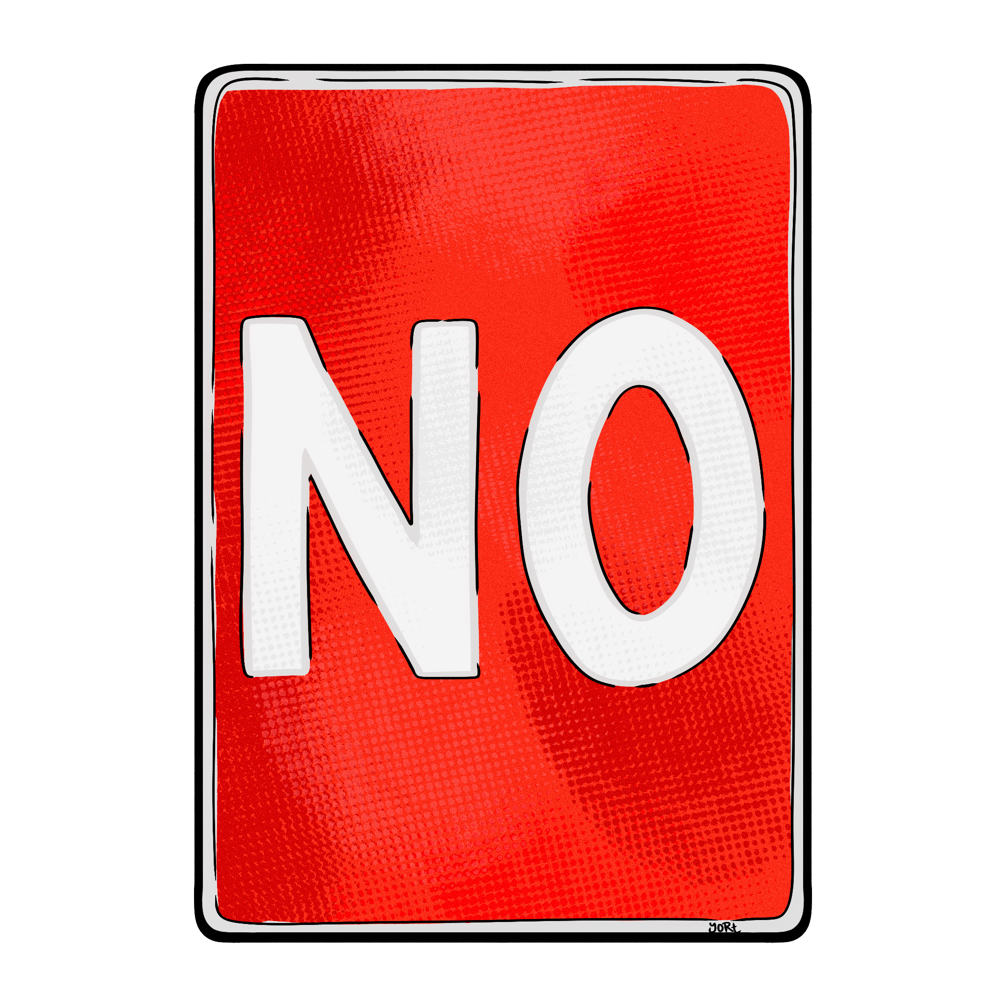 "No" Street Sign